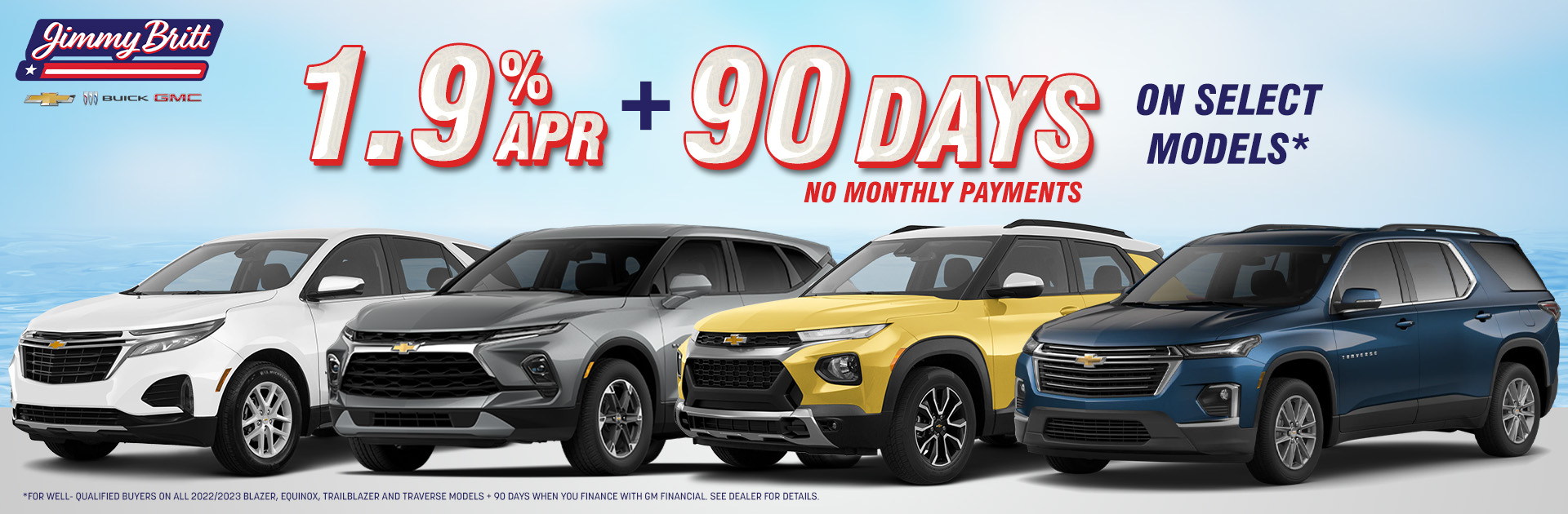 1.9 APR + No Monthly Payments for 90 Days on Select Chevy Models!